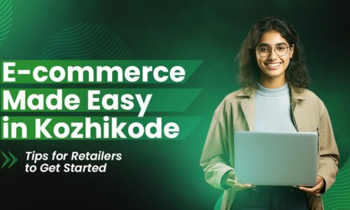 E-commerce Made Easy in Kozhikode