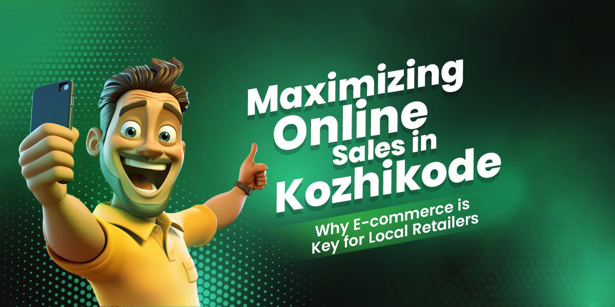 Maximizing Online Sales in Kozhikode